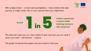 Slide highlighting that around 1 in 5 mothers experiences a mental health challenge during or after pregnancy, reassuring readers this does not mean they are a bad or weak mother — it means they need and deserve support.