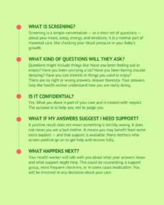 eMAMA guide answering five common questions about mental health screening: what screening is, what kind of questions a health worker may ask, whether it is confidential, what happens if answers suggest support is needed, and what comes next. Reassures mothers that there are no right or wrong answers and that a positive result does not mean something is wrong with them as a mother.