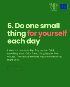Slide titled "Do one small thing for yourself each day." Suggests small acts like stepping outside, calling a friend, or sitting quietly for five minutes, noting that these small moments matter more than they seem.